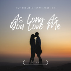 As Long As You Love Me (feat. Henry Jaxson Jr.)