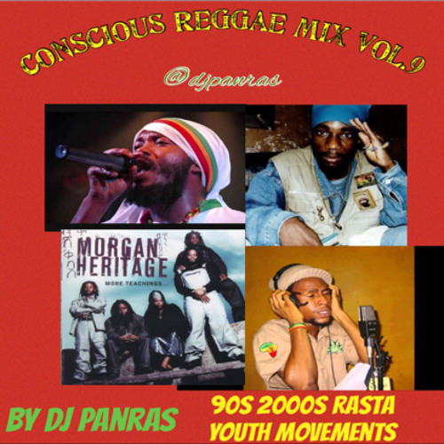 Conscious Reggae Mix Vol. 9 By DJ Panras (Early 2000s Rasta Movements)