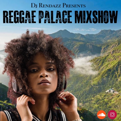 Reggae Palace Mixshow Vol.35 Lila Iké, Protoje, Alborosie, Capleton, Sizzla 2020
