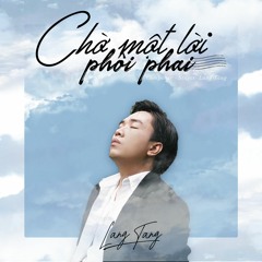 Chờ một lời phôi phai | Lang Tăng