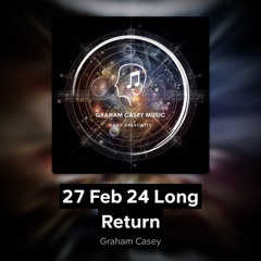 27 Feb 24 Long Return