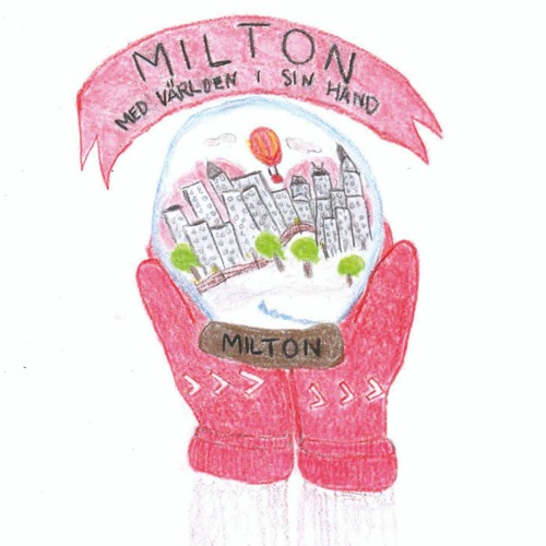 02 Milton Med Världen I Sin Hand Del 2 Följetong