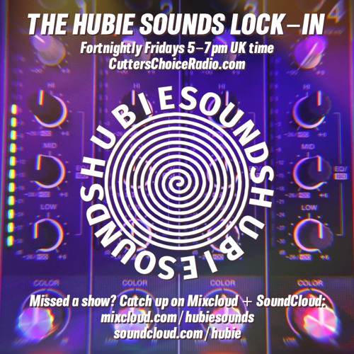 Hubie Sounds Lock-In 45 - 06-08-21