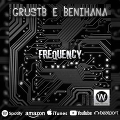 GrustB & BENIHANA - Frequêncy [180] (ORIGINAL MIX) #MASTERBYPPHIL