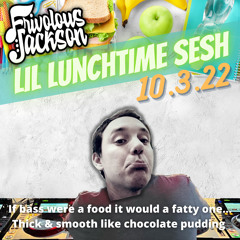 Lil Lunchtime Sesh 10-3-22