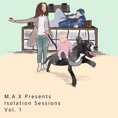 Isolation Sessions Vol 1