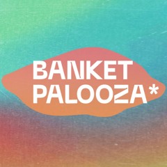 Banket Palooza* Radio Show