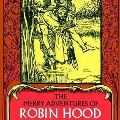 (PDF) Download The Merry Adventures of Robin Hood BY : Howard Pyle