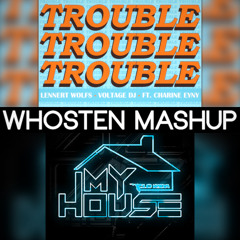 Lennert Wolfs x Voltage x Flo Rida - My Trouble House (Whosten Mashup)