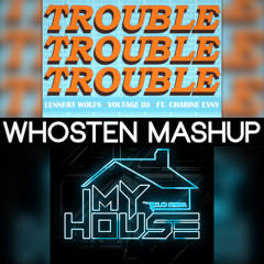 Lennert Wolfs x Voltage x Flo Rida - My Trouble House (Whosten Mashup)