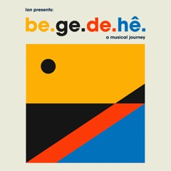 LON presents: be.ge.de.hê (dj set)