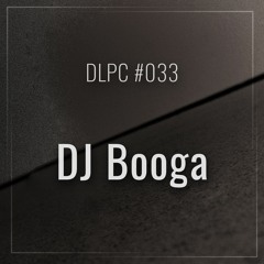 DLPC #033 - DJ Booga