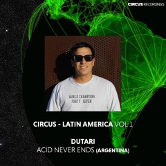 Dutari - Acid Never Ends