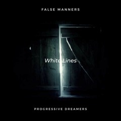 False Manners - White Lines (Original Mix)