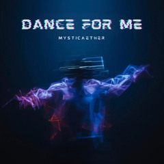 Dance For Me