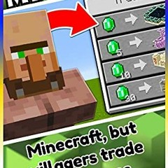 Get EPUB KINDLE PDF EBOOK Minecraft: Minecraft, but villagers trade structures by  Me