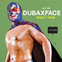 DLR392 Dubaxface - Right Now