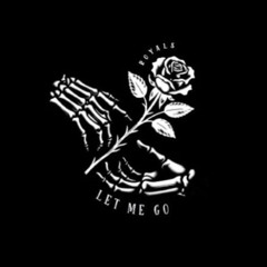 let me go