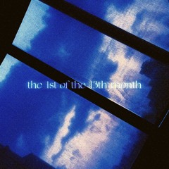 13月1日 (The 1st of the 13th month) — 高瀬統也 (TakaseToya)