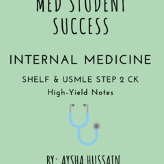 [VIEW] EPUB 📄 MED STUDENT SUCCESS HIGH-YIELD INTERNAL MEDICINE: SHELF EXAM AND USMLE