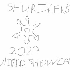 SHURIKENS SHOWCASIN 2023