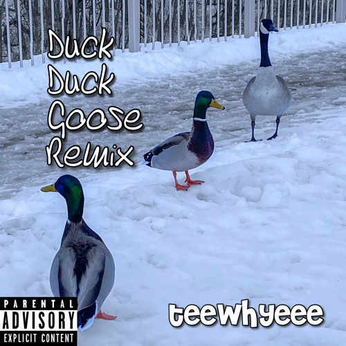 Stream Duck Duck Goose Remix (Joyner Lucas) by teewhyeee Listen