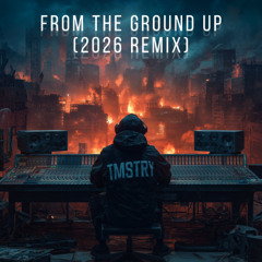 From the Ground Up (2026 remix)