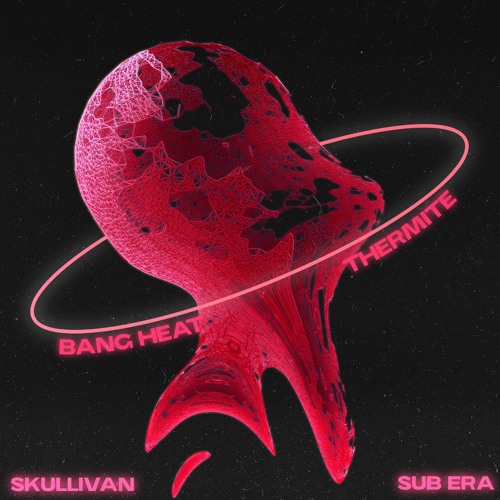 Skullivan - Bang Heat (Black Science Labs Master 24 Bit Lim)