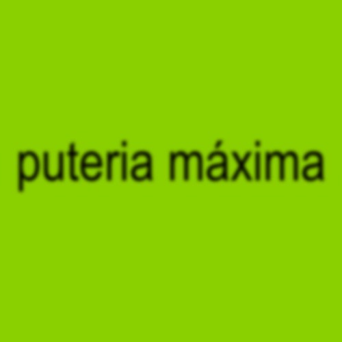 puteria máxima (FREE DONWLOAD)