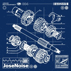 Bruto Transmissions #004 - JoseNoise