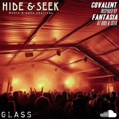 Inspired By: Hide & Seek, Fantasia - Covalent