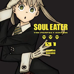 [Access] KINDLE 📒 Soul Eater: The Perfect Edition 01 by  Atsushi Ohkubo [EPUB KINDLE