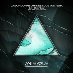 Justus Reim, Jason Johnson (DE) - Efficiency (Bultech Remix)
