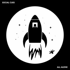Social Cues - All Alone