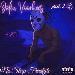 Jalen Voorhees - No Sleep Freestyle (Prod. 2 Lz)