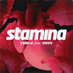 Stamina (feat. Chivv)