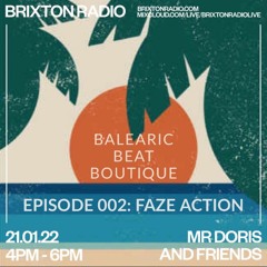 Balearic Beat Boutique 002 w/ Faze Action