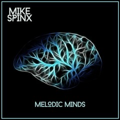 Mike Spinx - Melodic Minds (Promo Sample) Melodic Techno 28-08-2020