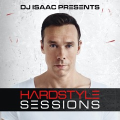 DJ Isaac - Hardstyle Sessions #138 (February 2021)