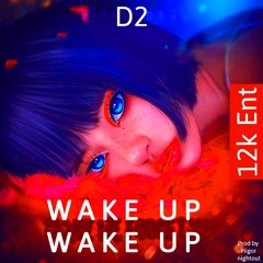 Wake up - Prod By Nightout & Higorconh
