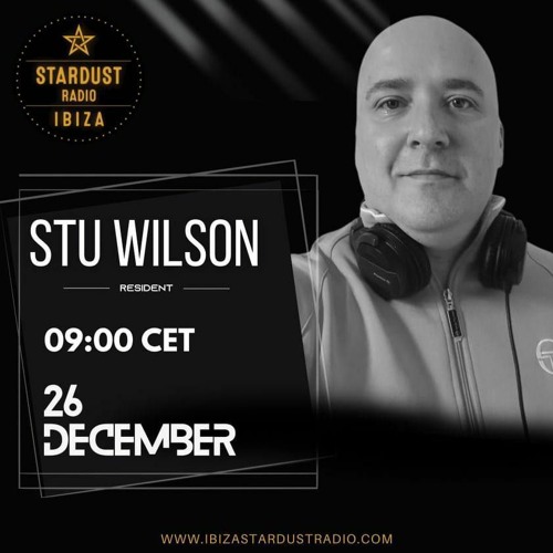 #71 Ibiza Stardust Radio Boxing Day Guest Mix Progressive House @djstuwilson