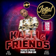 DUB FI DUB KASH & FRIENDS BIRTHDAY LIVE