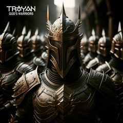 Troyan - God's Warriors