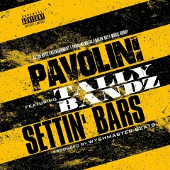 Settin' Bars (feat. Pavolini & Tally Bandz)