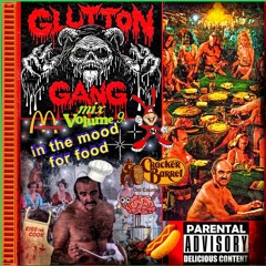 Glutton Gang Original Motion Picture Soundtrack Mix Vol. 9: Food Fight!