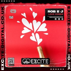 ROB EJ - LOVE COMES [out now]