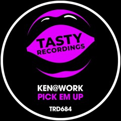 Ken@Work -Pick Em Up (Original Mix)