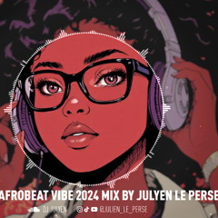 SMOOTH AFROBEAT MIX 2023&24 BY DJ JULYEN