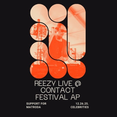 Reezy @ Contact Festival After Party 2025- Support For Matroda (Celebrities Vancouver)