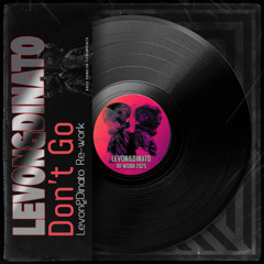 Levon&Dinato - Don't Go (Re-Work 2025)